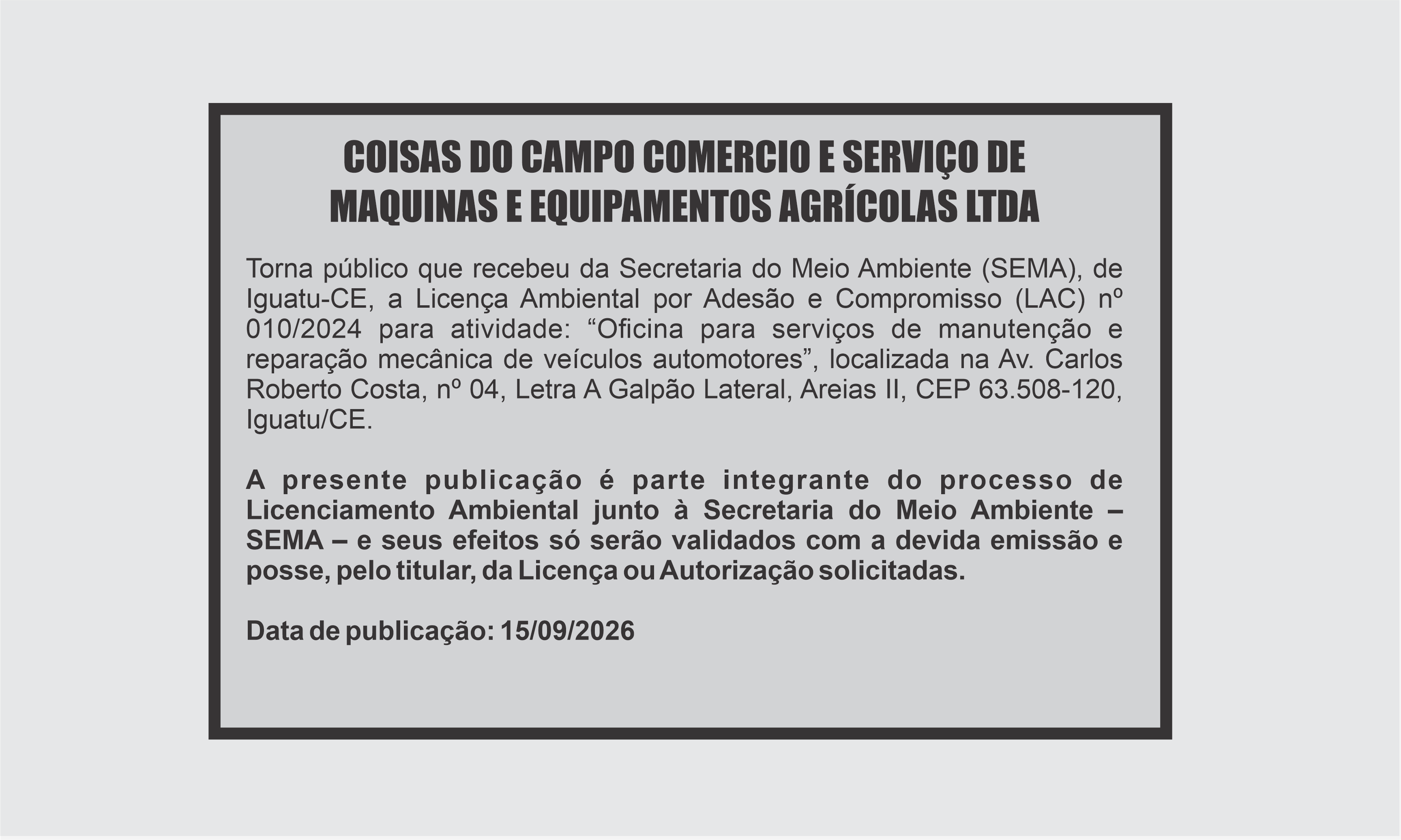EDITAL: COISAS DO CAMPO COMERCIO E SERVICO DE MAQUINAS E EQUIPAMENTOS AGRICOLAS LTDA