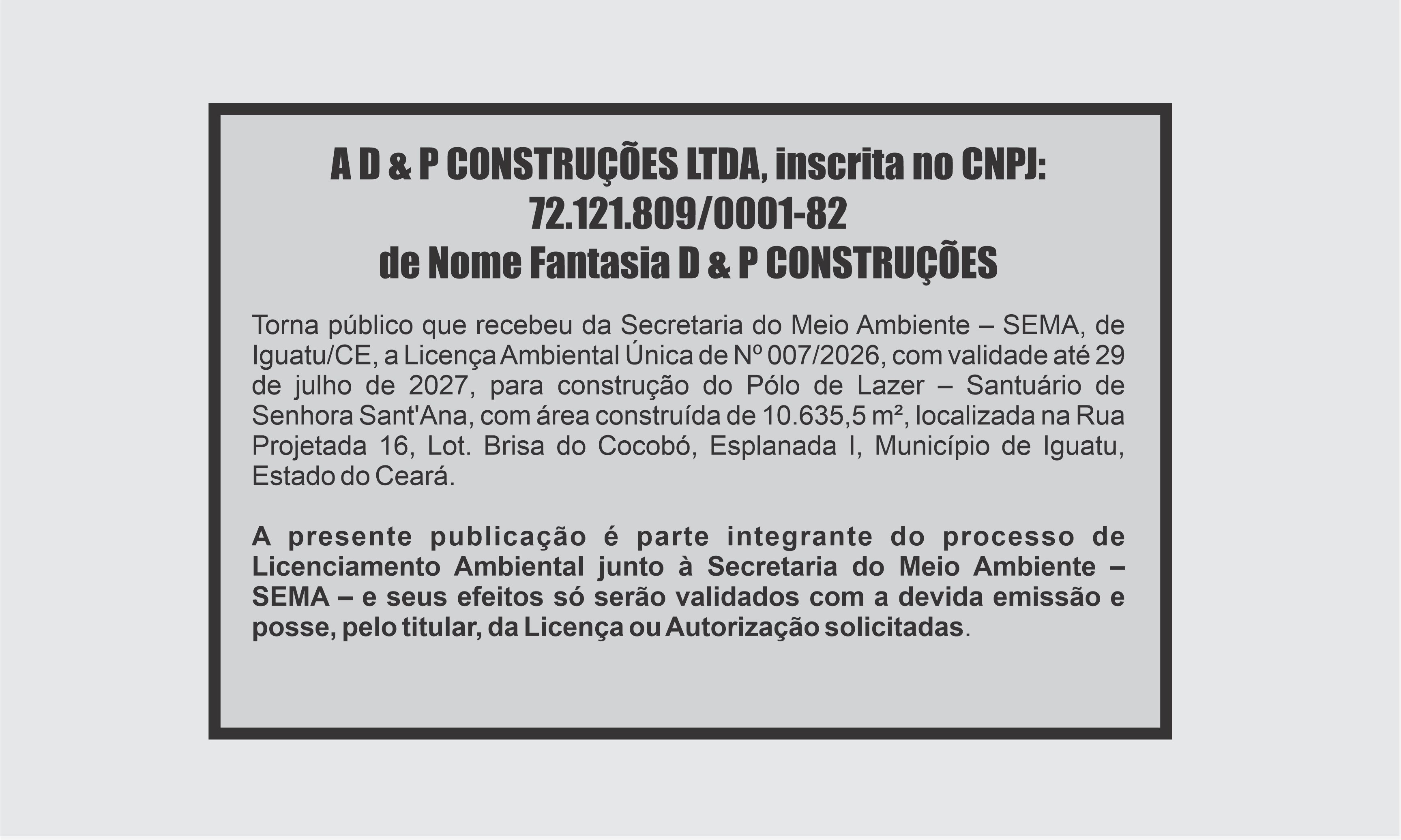 EDITAL:  D & P CONSTRUÇÕES LTDA