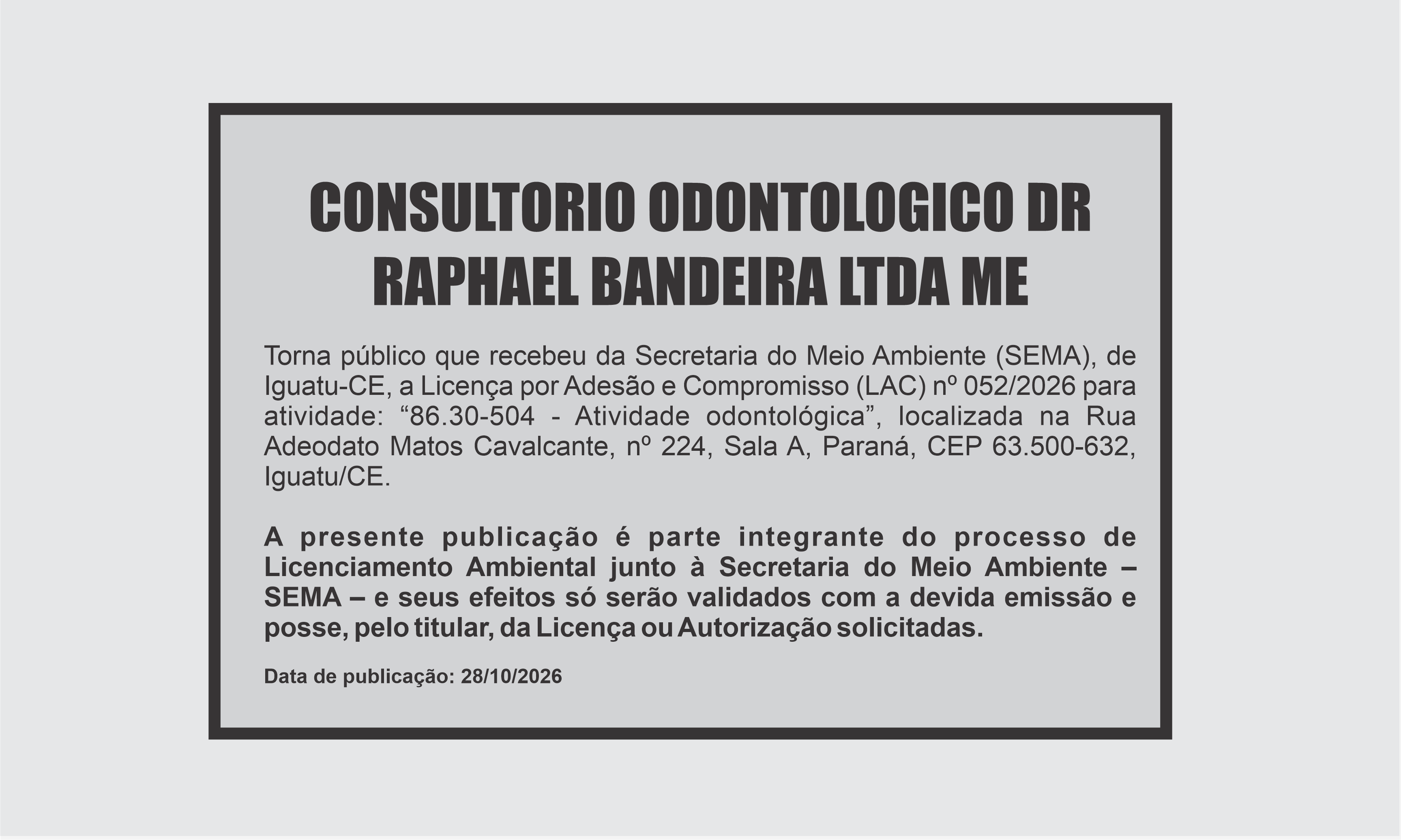 EDITAL 2: CONSULTORIO ODONTOLOGICO DR RAPHAEL BANDEIRA LTDA ME